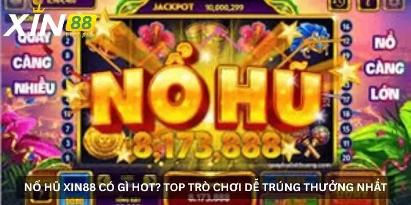 Nổ hũ XIN88