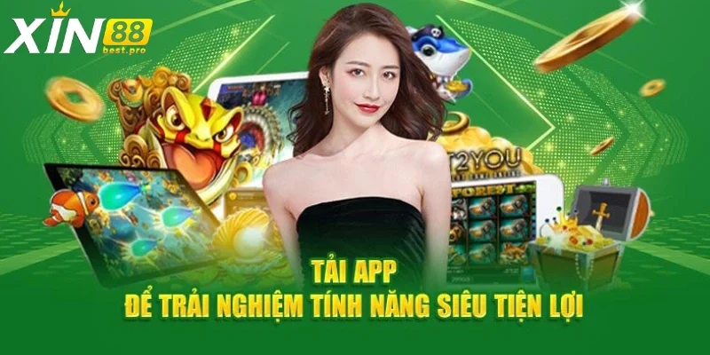 Tải app XIN88 về rất tiện khi cá cược, đánh game